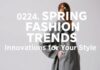 2024 Bahar Modası Trendleri: Stiliniz İçin Yenilikler 2024 Spring Fashion Trends: Innovations for Your Style