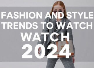 2024’te Takip Etmeniz Gereken En Trend Giysi Stil ve Moda Trendleri Fashion and Style Trends to Watch in 2024