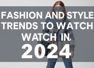 2024’te Takip Etmeniz Gereken En Trend Giysi Stil ve Moda Trendleri Fashion and Style Trends to Watch in 2024