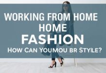 Evden Çalışma ve Moda: Stilinizi Nasıl Koruyabilirsiniz? Working from Home and Fashion: How Can You Maintain Your Style?