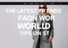 Moda Dünyasının En Güncel Trendleri ve Stille İlgili İpuçları The Latest Trends in the Fashion World and Tips on Style