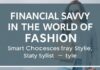 Moda Dünyasında Finansal Akıllılık: Stilde Kalmak İçin Akıllı Seçimler Financial Savvy in the World of Fashion: Smart Choices to Stay Stylish